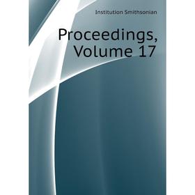

Книга Proceedings. Volume 17