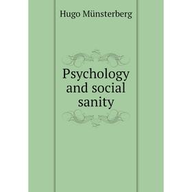 

Книга Psychology and social sanity