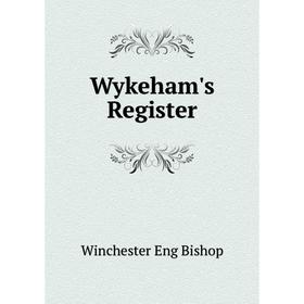 

Книга Wykeham's Register
