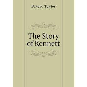 

Книга The Story of Kennett