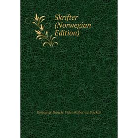 

Книга Skrifter (Norwegian Edition). Kongelige Danske Videnskabernes Selskab