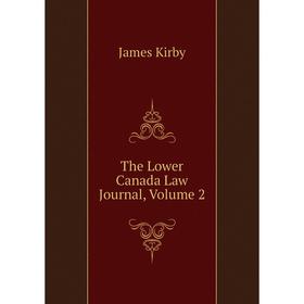 

Книга The Lower Canada Law Journal. Volume 2