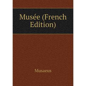 

Книга Musée