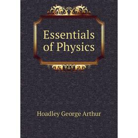 

Книга Essentials of Physics