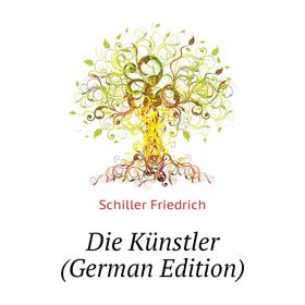

Книга Die Künstler (German Edition)