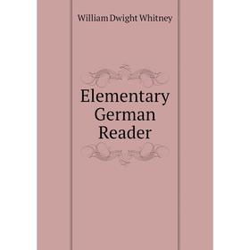 

Книга Elementary German Reader
