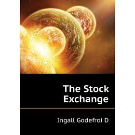 

Книга The Stock Exchange