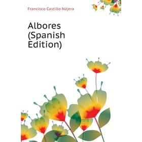 

Книга Albores (Spanish Edition)