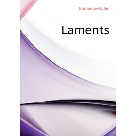 

Книга Laments