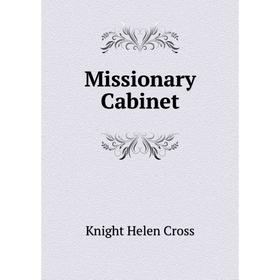 

Книга Missionary Cabinet