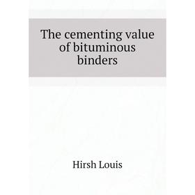 

Книга The cementing value of bituminous binders