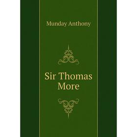

Книга Sir Thomas More