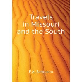 

Книга Travels in Missouri and the South