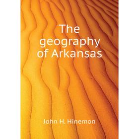 

Книга The geography of Arkansas