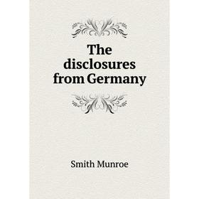 

Книга The disclosures from Germany