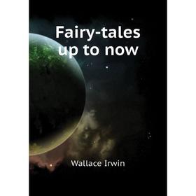 

Книга Fairy-tales up to now