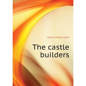 

Книга The castle builders