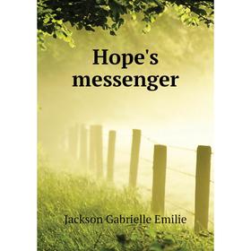 

Книга Hope's messenger