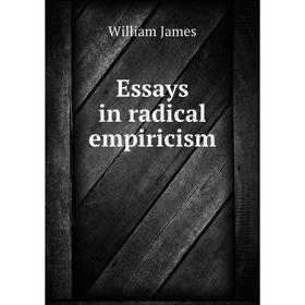 

Книга Essays in radical empiricism