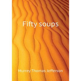 

Книга Fifty soups