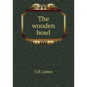 

Книга The wooden bowl