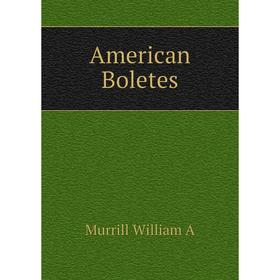 

Книга American Boletes