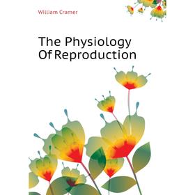 

Книга The Physiology Of Reproduction