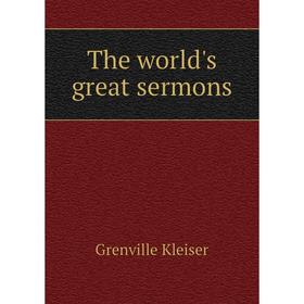 

Книга The world's great sermons