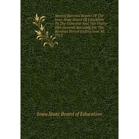 

Книга Second Biennial Report of The Iowa State Board of Education To The Governor and The Thirty-fifth General Assembly For The Biennial Period Ending