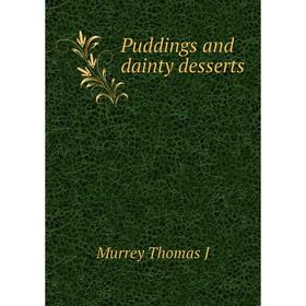 

Книга Puddings and dainty desserts
