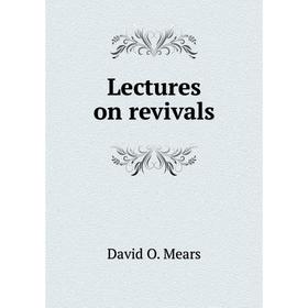

Книга Lectures on revivals