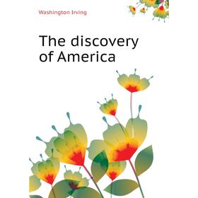 

Книга The discovery of America