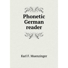 

Книга Phonetic German reader