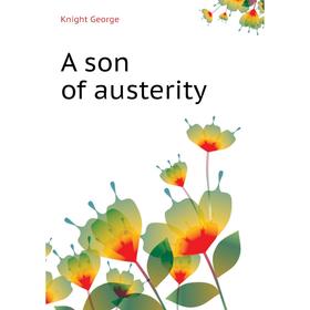 

Книга A son of austerity