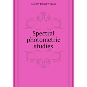 

Книга Spectral photometric studies