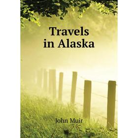

Книга Travels in Alaska