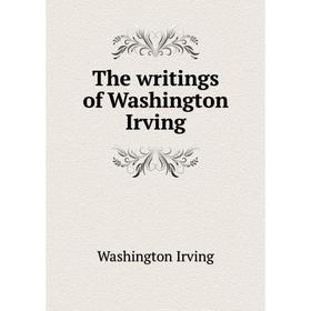 

Книга The writings of Washington Irving