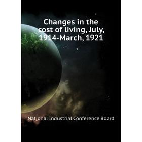 

Книга Changes in the cost of living, July, 1914-March, 1921. National Industrial Conference Board