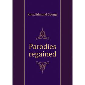

Книга Parodies regained