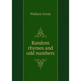 

Книга Random rhymes and odd numbers