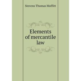 

Книга Elements of mercantile law