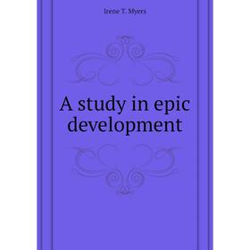 

Книга A study in epic development