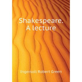 

Книга Shakespeare. A lecture