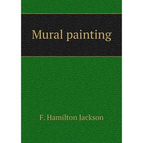 

Книга Mural painting