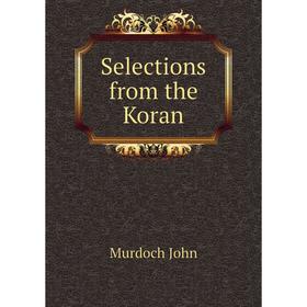 

Книга Selections from the Koran