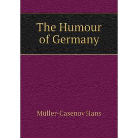 

Книга The Humour of Germany
