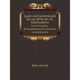 

Книга Laute und Lautenmusik bis zur Mitte des 16 Jahrhunderts