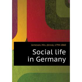

Книга Social life in Germany