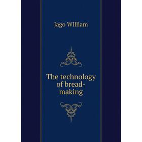 

Книга The technology of bread-making