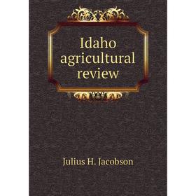 

Книга Idaho agricultural review